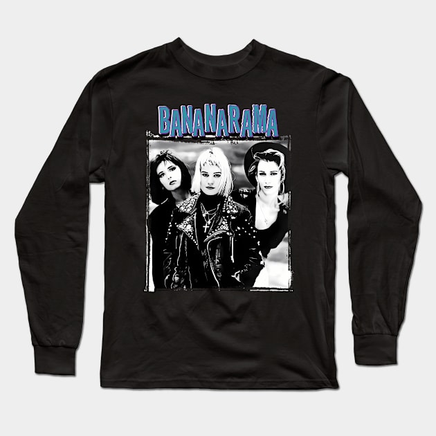 Bananarama Band Long Sleeve T-Shirt by binchudala